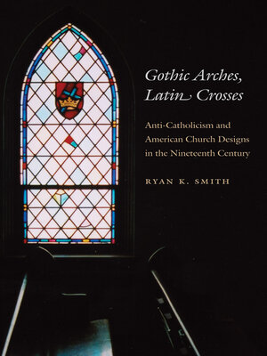 cover image of Gothic Arches, Latin Crosses